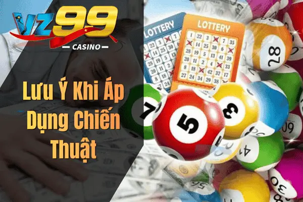 Lưu Ý Khi Áp Dụng Chiến Thuật